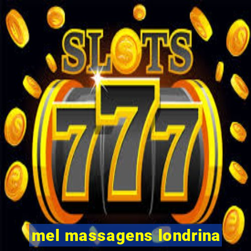 mel massagens londrina